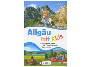 9783862467785 - Allgäu mit Kids - Nina Ruhland Kartoniert (TB)