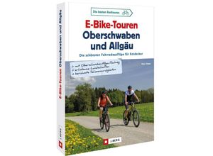 9783862468065 - E-Bike-Touren Oberschwaben und Allgäu - Peter Rieger Kartoniert (TB)