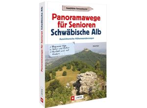 9783862468232 - Panoramawege für Senioren Schwäbische Alb - Dieter Buck Kartoniert (TB)