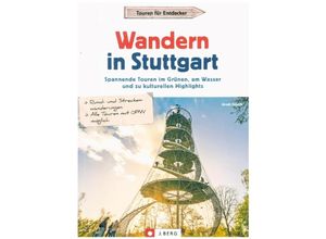 9783862468324 - Wandern in Stuttgart - Arndt Spieth Kartoniert (TB)