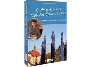 9783862469253 - Cafés und Ateliers Südlicher Schwarzwald - Lars Freudenthal Kartoniert (TB)