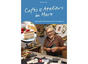 9783862469314 - Cafés und Ateliers im Harz - Miriam Saatze Kartoniert (TB)