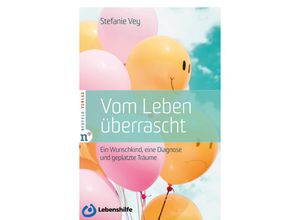 9783862561698 - Vom Leben überrascht - Stefanie Vey Kartoniert (TB)