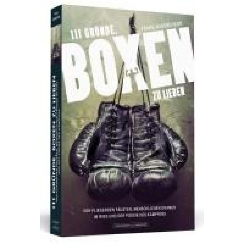 9783862654062 - Nussbücker Frank 111 Gründe Boxen zu lieben