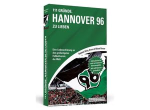 9783862657292 - 111 Gründe Hannover 96 zu lieben - Michael Bresser Stephanie Ristig-Bresser Kartoniert (TB)