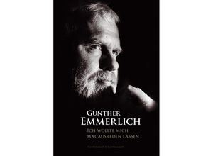 9783862658459 - ICH WOLLTE MICH MAL AUSREDEN LASSEN (Teil 1 der Autobiografie Paperback) - Gunther Emmerlich Kartoniert (TB)