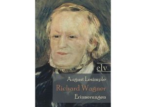 9783862674589 - Richard Wagner - August Lesimple Kartoniert (TB)