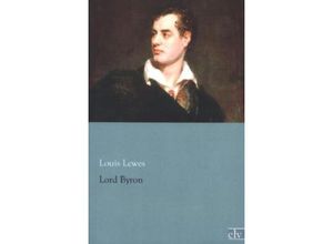 9783862676972 - Lord Byron - Louis Lewes Kartoniert (TB)