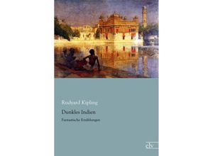 9783862678341 - Dunkles Indien - Rudyard Kipling Kartoniert (TB)