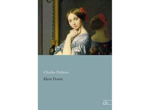 9783862679072 - Klein Dorrit - Charles Dickens Kartoniert (TB)