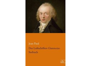 9783862679843 - Des Luftschiffers Giannozzo Seebuch - Jean Paul Kartoniert (TB)