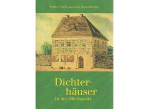 9783862760541 - Dichterhäuser in der Oberlausitz - Norbert Weiß Jens Wonneberger Kartoniert (TB)