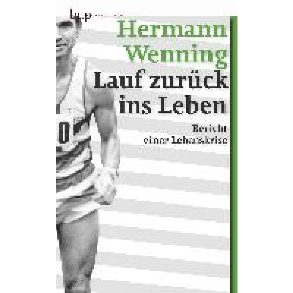 9783862800681 - Wenning Hermann Lauf zurück ins Leben