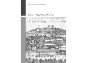 9783862811823 - Der Michelsberg - Wolf-Henning Petershagen Taschenbuch