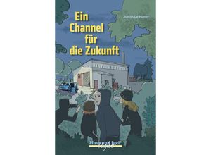 9783863164607 - Ein Channel für die Zukunft   extra light - Judith Le Huray Kartoniert (TB)