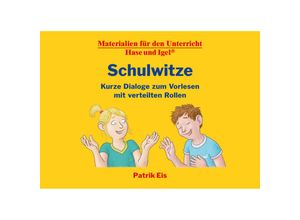 9783863164867 - Schulwitze - Kurze Dialoge zum Vorlesen mit verteilten Rollen - Patrik Eis Gebunden