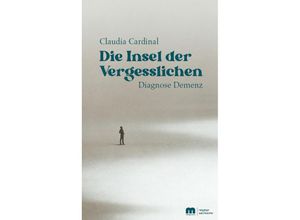 9783863170622 - Die Insel der Vergesslichen - Claudia Cardinal Kartoniert (TB)