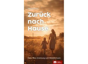 9783863170684 - Zurück nach Hause - Karin Schmid Kartoniert (TB)