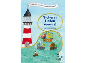 9783863216108 - Sicherer Hafen voraus! - Christina Herr Schirin Homeier Mechthild Sckell Gebunden