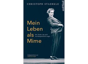 9783863216443 - Mein Leben als Mime - Christoph Staerkle Kartoniert (TB)