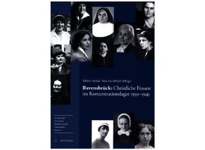 9783863313821 - Ravensbrück Christliche Frauen im Konzentrationslager 1939-1945 Kartoniert (TB)