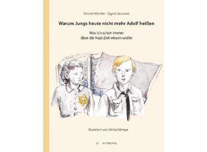 9783863315054 - Warum Jungs heute nicht mehr Adolf heißen - Nicole Hördler Sigrid Jacobeit Kartoniert (TB)