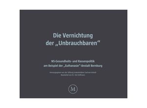 9783863316389 - Die Vernichtung der Unbrauchbaren Gebunden