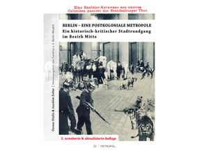 9783863317102 - Berlin - Eine postkoloniale Metropole - Oumar Diallo Joachim Zeller Gebunden