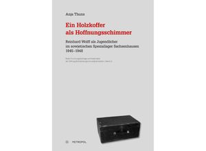 9783863317133 - Ein Holzkoffer als Hoffnungsschimmer - Anja Thuns Gebunden