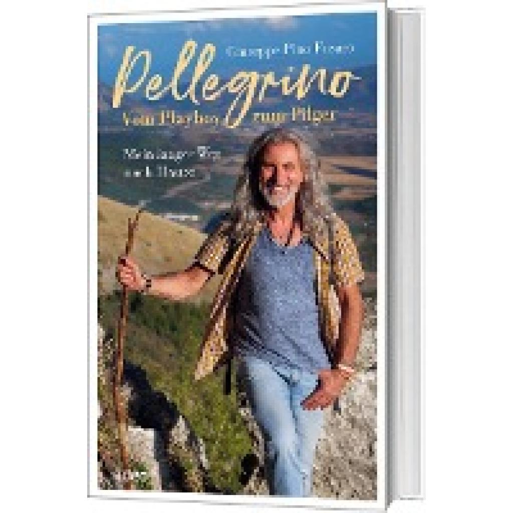 9783863342227 - Pellegrino - Vom Playboy zum Pilger - Giuseppe Pino Fusaro Giuseppe Pino Fusaro Judith Blüthner Gebunden
