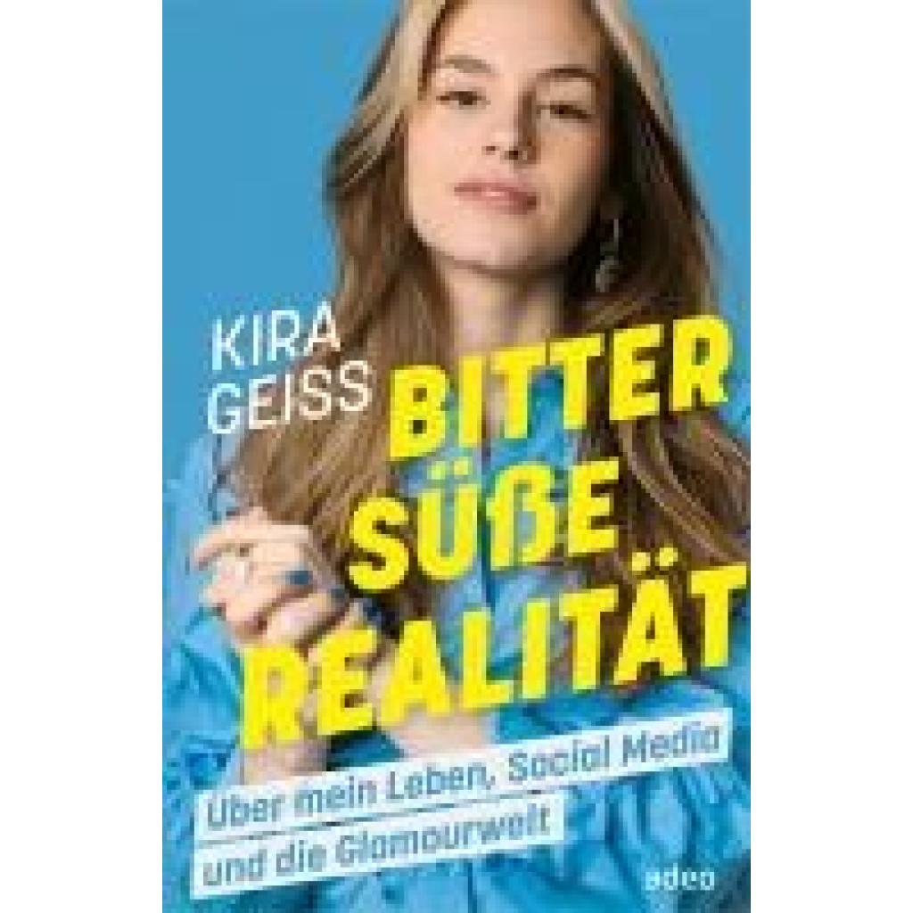 9783863343972 - Geiss Kira Bittersüße Realität