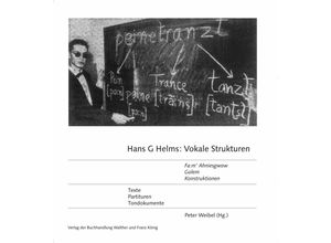 9783863359317 - Hans G Helms »Vokale Strukturen« »Fam Ahniesgwow »Golem« »Konstruktionen« Partituren Materialien Tondokumente Kartoniert (TB)