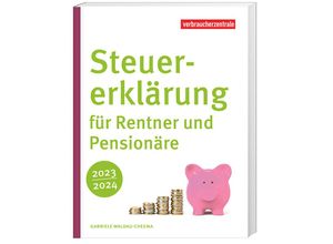 9783863361884 - Steuererklärung für Rentner und Pensionäre 2023 2024 - Gabriele Waldau-Cheema Gebunden