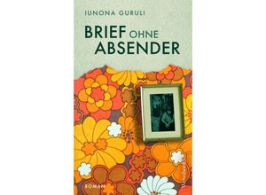 9783863372057 - Brief ohne Absender - Iunona Guruli Gebunden