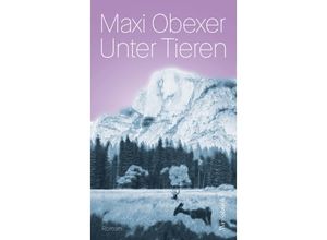 9783863372118 - Unter Tieren - Maxi Obexer Gebunden