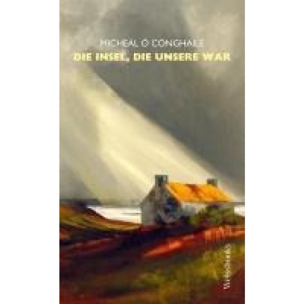 9783863372170 - Ó Conghaile Micheál Die Insel die unsere war