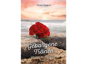 9783863385255 - Geborgene Tränen - Teresa Wagner Geheftet