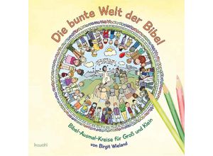 9783863385316 - Die bunte Welt der Bibel - Birgit Wieland Kartoniert (TB)