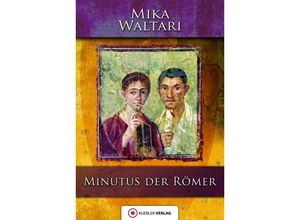 9783863460808 - Minutus der Römer - Mika Waltari Kartoniert (TB)