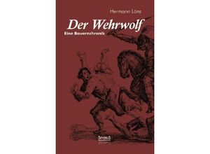 9783863479145 - Der Wehrwolf - Hermann Löns Kartoniert (TB)