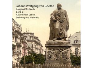 9783863522360 - Aus meinem Leben Dichtung und WahrheitAudio-CD MP3 - Johann Wolfgang von Goethe (Hörbuch)