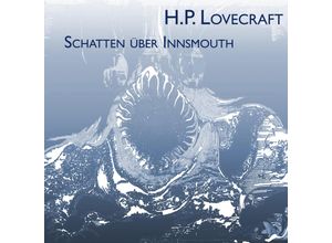 9783863523350 - Schatten über Innsmouth Audio-CD MP3 - Howard Ph Lovecraft (Hörbuch)