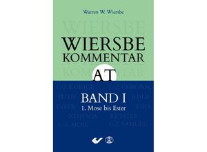 9783863533465 - Wiersbe Kommentar Altes TestamentBd1 - Warren W Wiersbe Gebunden
