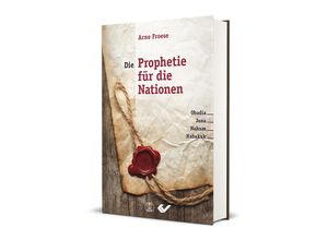 9783863538156 - Die Prophetie für die Nationen - Arno Froese Gebunden