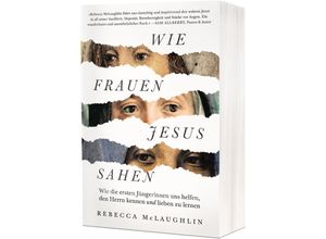 9783863538606 - Wie Frauen Jesus sahen - Rebecca McLaughlin Kartoniert (TB)