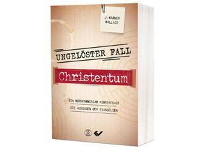 9783863539443 - Ungelöster Fall Christentum - J Warner Wallace Kartoniert (TB)