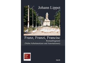 9783863562465 - Franz Franzi Francisc - Johann Lippet Gebunden