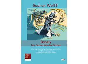 9783863563806 - Babely Der Schrecken der Piraten - Gudrun Wolff Gebunden