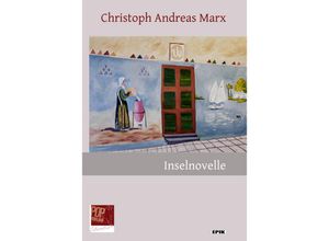 9783863563844 - Inselnovelle - Christoph Andreas Marx Gebunden