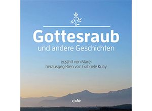 9783863571443 - Gottesraub und andere Geschichten - Marei Gebunden